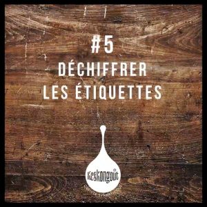 #5 Déchiffrer les étiquettes